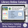 Library Online Catalog title text with Elementary Catalog Skills Passport Unit text on bottom. Screenshot of 1 call number slide with 3 tiled on side on laptop screen.