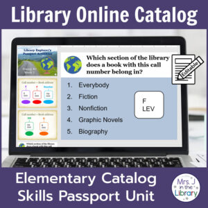 Library Online Catalog title text with Elementary Catalog Skills Passport Unit text on bottom. Screenshot of 1 call number slide with 3 tiled on side on laptop screen.