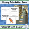 Text boxes reading Library Orientation Game and Blast Off with Books with photo of game spaces on library floor and screenshot of clue cards.