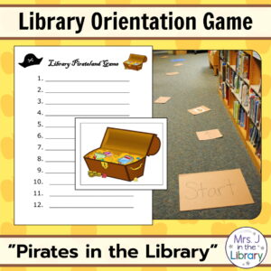 Text boxes reading Library Orientation Game and Pirates in the Library with photo of game spaces on library floor and screenshot of answer sheet.