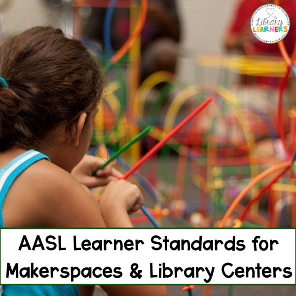 AASL Learner Standards for Makerspaces & Library Centers text above photo of child holding colored rods facing blurred background.