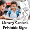Library Centers Printable Signs text below photo of boy and girl pointing to an open book. Screenshots of Bookmark Center and Puzzle Center signs on side.