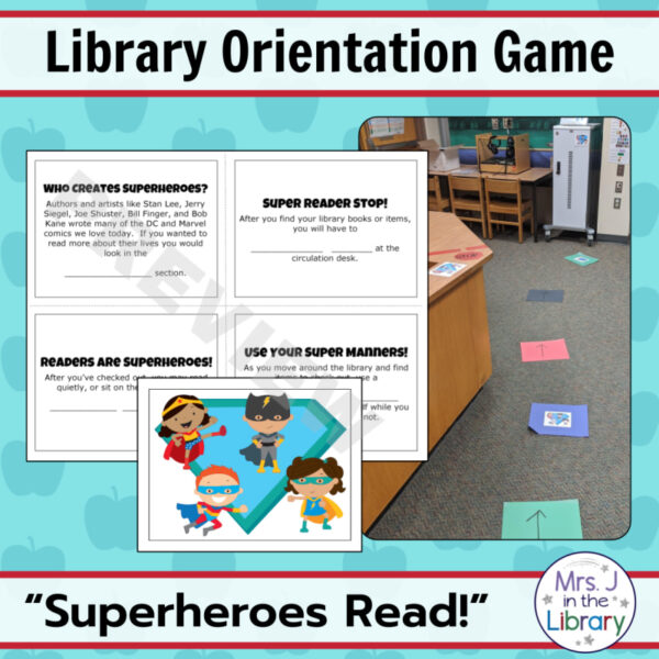 Screenshots of clue cards and photo of game set-up with text Library Orientation Game and Superheroes Read on blue apple background.