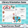 Screenshots of Super Readers Library Game answer sheet, clues and clip art. Library Orientation Game text above and Superheroes Read text below.