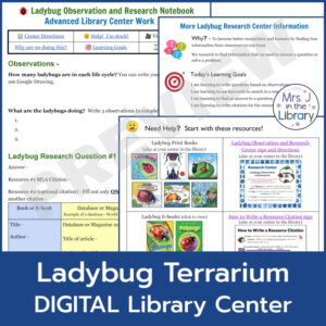Screenshots of lesson materials and student work pages in Ladybug Terrarium Digital Research Center by Mrs. J in the Library.
