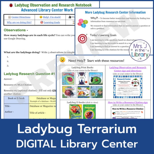 Screenshots of lesson materials and student work pages in Ladybug Terrarium Digital Research Center by Mrs. J in the Library.