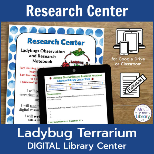Center sign directions, digital Ladybug Research Notebook, and icons to indicate product is digital for Google Drive or Classroom and editable. Research Center text at top and Ladybug Terrarium DIGITAL Library Center on bottom.