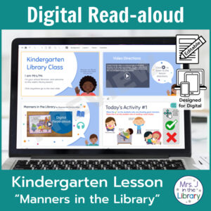 Laptop computer screen showing Manners in the Library Digital Read-aloud lesson slides with 2 banners reading Digital Read-aloud and Kindergarten Lesson Manners in the Library.