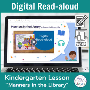 Laptop computer screen showing Manners in the Library Digital Read-aloud title slide with 2 banners reading Digital Read-aloud and Kindergarten Lesson Manners in the Library.