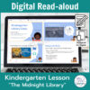 Laptop computer screen showing The Midnight Library Digital Read-aloud lesson slides with 2 banners reading Digital Read-aloud and Kindergarten Lesson The Midnight Library.