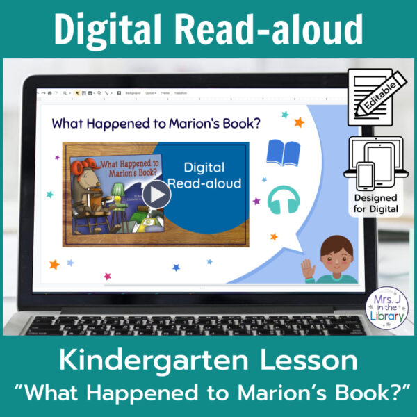 Laptop computer screen showing What Happened to Marion's Book? Digital Read-aloud title slide with 2 banners reading Digital Read-aloud and Kindergarten Lesson What Happened to Marion's Book?