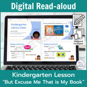 Laptop computer screen showing lesson activities for But Excuse Me That is My Book Digital Read-aloud with 2 banners reading Digital Read-aloud and Kindergarten Lesson But Excuse Me That is My Book.
