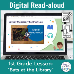 Laptop computer screen showing Bats at the Library Digital Read-aloud title slide with 2 banners reading Digital Read-aloud and 1st Grade Lesson Bats at the Library.