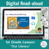 Laptop computer screen showing Our Library Digital Read-aloud title slide with 2 banners reading Digital Read-aloud and 1st Grade Lesson Our Library.