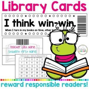 Library Cards text box on top above screenshots of printable library cards. Bottom text box reads reward responsible readers with colorful cartoon drawing of a worm with glasses reading an open book on bottom right.