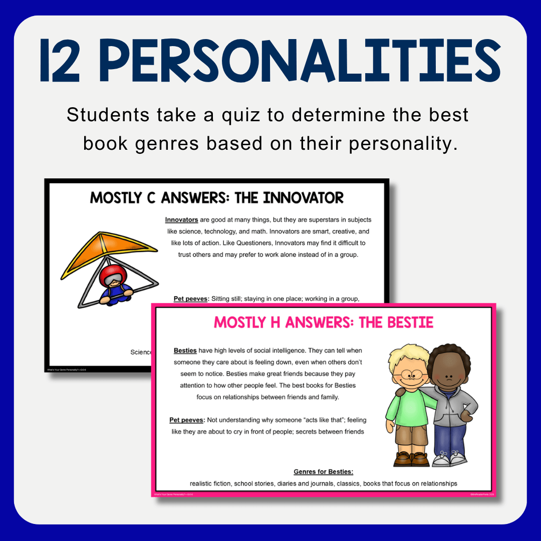 2 answer slides with text: 12 personalities; Students take a quiz to determine the best book genres based on their personality.