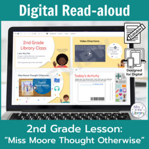 Laptop screen with title slides of 2nd Grade Digital Read-aloud Orientation Lesson including introduction, directions, Miss Moore Thought Otherwise read-aloud, and today's activity.