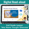 Laptop computer screen showing Miss Moore Thought Otherwise Digital Read-aloud title slide with 2 banners reading Digital Read-aloud and 2nd Grade Lesson Miss Moore Thought Otherwise.