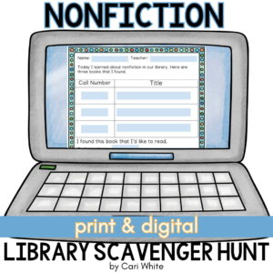 laptop computer with nonfiction activity sheet on screen with text: print and digital, nonfiction library scavenger hunt by Cari White.