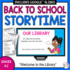 Screenshot of Our Library slide on monitor with 2 Scavenger Hunt printables and Recommended Reads on left side. Back to School Storytime text on top and bottom text reads Welcome to the Library Grades K-2.