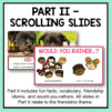2 screenshots of friendship lesson slides below part 2 - scrolling slides. Part 2 includes fun facts, vocabulary, friendship idioms, and would-you-rathers. All slides in Part 2 relate to the friendship theme text below.