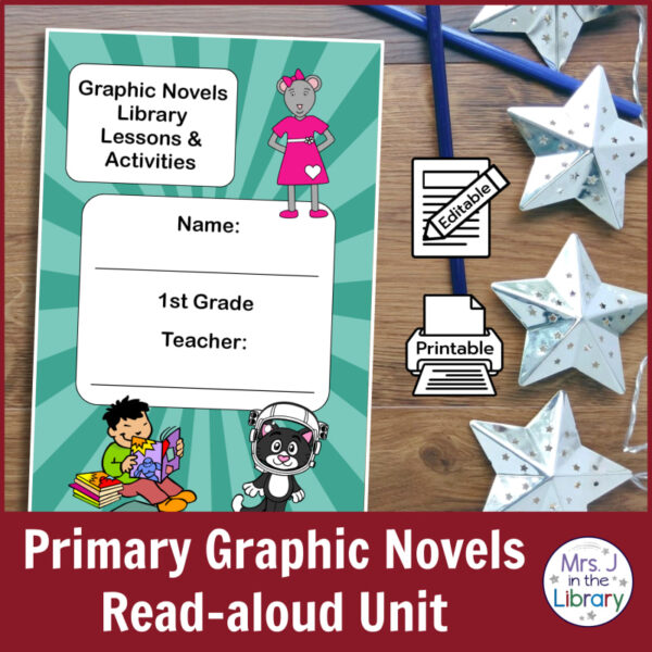 Primary Graphic Novels Read-aloud Unit text below screenshot of lesson printable.