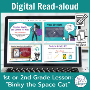 Laptop computer screen showing Binky the Space Cat Digital Read-aloud activities with 2 banners reading Digital Read-aloud and 1st or 2nd Grade Lesson Binky the Space Cat.