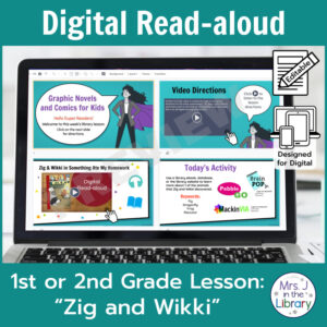Laptop computer screen showing Zig and Wikki Digital Read-aloud activities with 2 banners reading Digital Read-aloud and 1st or 2nd Grade Lesson Zig and Wikki.