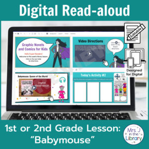 Laptop computer screen showing Babymouse Digital Read-aloud activities with 2 banners reading Digital Read-aloud and 1st or 2nd Grade Lesson Babymouse.