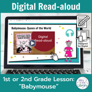 Laptop computer screen showing Babymouse Digital Read-aloud title slide with 2 banners reading Digital Read-aloud and 1st or 2nd Grade Lesson Babymouse.