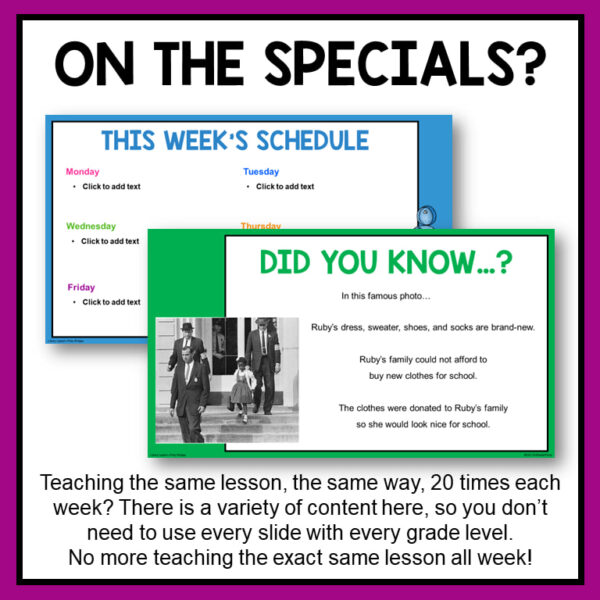 On the Specials text box above screenshots of This Week's Schedule and Did You Know slides. Bottom text reads There is a variety of content here, so you don't need to use every slide with every grade level. No more teaching the exact same lesson all week!