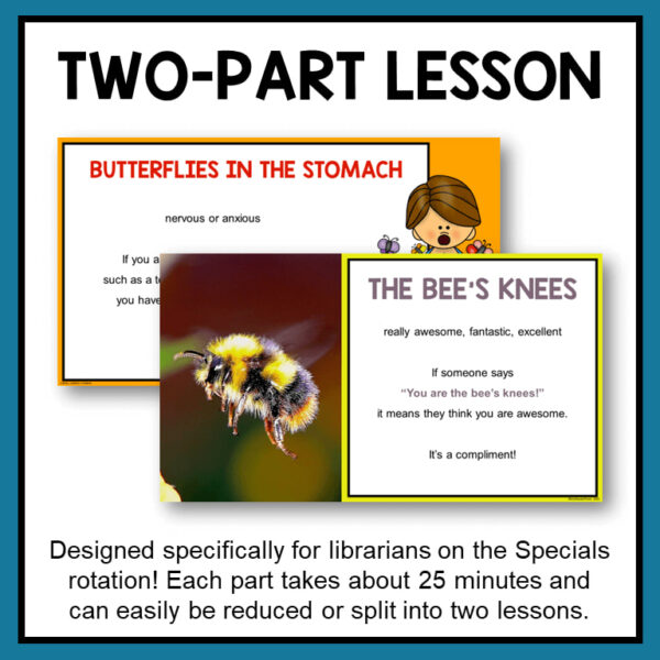 Screenshots of Butterflies in the Stomach and the Bee's Knees slides below Two-Part Lesson title. Footer reads Designed specifically for librarians on the Specials rotation! Each part takes about 25 minutes and can easily be reduced or split into two lessons.
