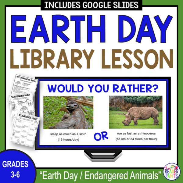 Would You Rather question slide on monitor with Recommended Reads & 2 Scavenger Hunt printables. Text reads: Earth Day / Endangered Animals, Grades 3-6.