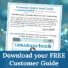Screenshot of Customer Quick Start Guide above Download your FREE Customer Guide.