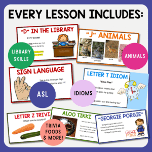 7 sample slides with text: Every lesson includes library skills, animals, American Sign Language, idioms, trivia, foods, and more!