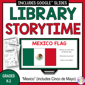 Today's Theme slide on laptop with Recommended Reads & Scavenger Hunt printables on left side. Library Storytime title on top with Mexico Grades K-2 footer.