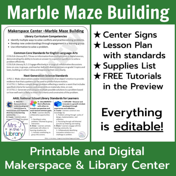Screenshot of Library Curriculum Competencies next to box with text Everything is editable. Marble Maze Building title at top, Printable and Digital Makerspace & Library Center text at bottom.