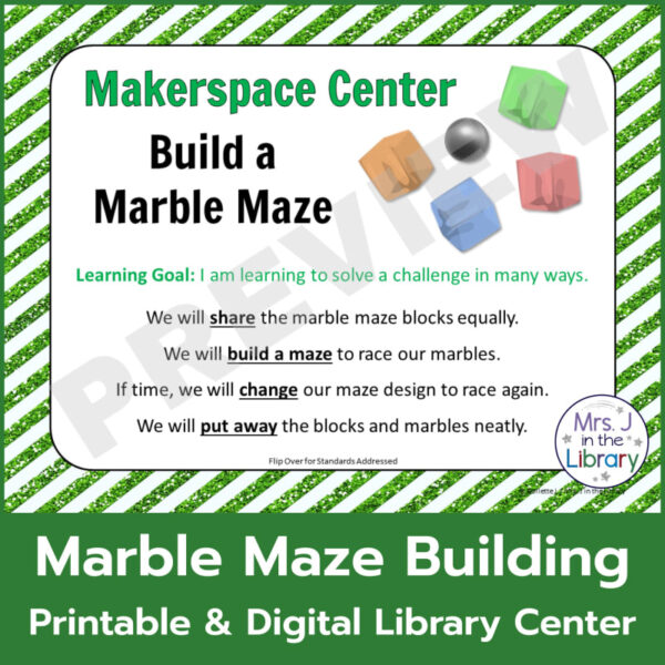 Screenshot of Makerspace Center Build a Marble Maze sign. Marble Maze Building Printable & Digital Library Center text on bottom.