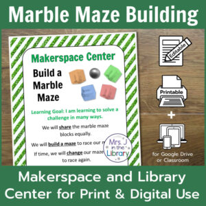 Makerspace Center printable below Marble Maze Building title. Footer reads Makerspace and Library Center for Print & Digital Use.