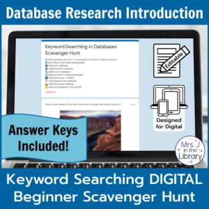 Screenshot of Keyword Searching in Databases Scavenger Hunt Google Form on laptop screen below Database Research Introduction title. Keyword Searching DIGITAL Beginner Scavenger Hunt Answer Keys Included text on bottom.