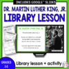 Dr. Martin Luther King, Jr. Library Lesson title with screenshot of slide on monitor and Recommended Reads & 2 Scavenger Hunt printables on left. Library lesson + activity Grades 2-5 text below.