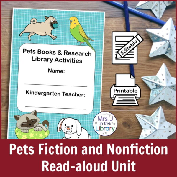Cover image of pets theme booklet on a wood background with silver stars and icons reading Printable and Editable; caption reads Pets Fiction and Nonfiction Read-aloud Unit.