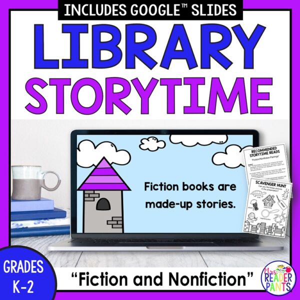 Library Storytime title above screenshot of Fiction slide on laptop screen with Recommended Reads & Scavenger Hunt printables on right side. Grades K-2 Fiction and Nonfiction text in footer.