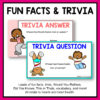 Fun Facts & Trivia title text above 2 screenshots of slides with Trivia Question and Answer. Footer reads Loads of fun facts, trivia, Would-You-Rathers, Did You Knows, This or Thats, vocabulary, and more! All relate to hearts and heart health.