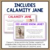 Screenshots of Calamity Jane & Did Annie Know Jane slides below Includes Calamity Jane title text. Footer reads Calamity Jane and Annie Oakley were both sharpshooters living around the same time. I've included 5 slides about Calamity Jane.