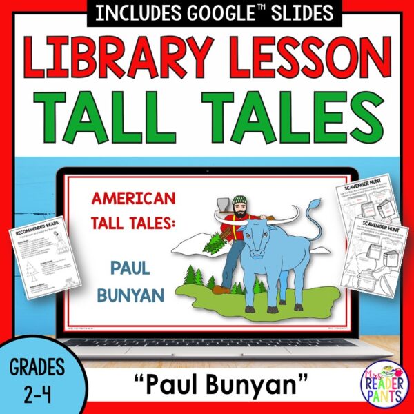 Screenshot of American Tall Tales Paul Bunyan slide with images of Recommended Reads and Scavenger Hunt printables on sides. Title text reads Library Lesson Tall Tales and footer reads Paul Bunyan Grades 2-4.