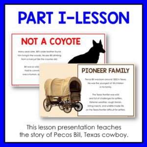Screenshots of Not a Coyote and Pioneer Family slides below Part I - Lesson title text. Footer reads this lesson presentation teaches the story of Pecos Bill, Texas cowboy.