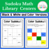 Sudoku Math Library Centers title text, Black & White and Color Versions subtitle. Screenshot of 1 black and white printable and 1 color printable.