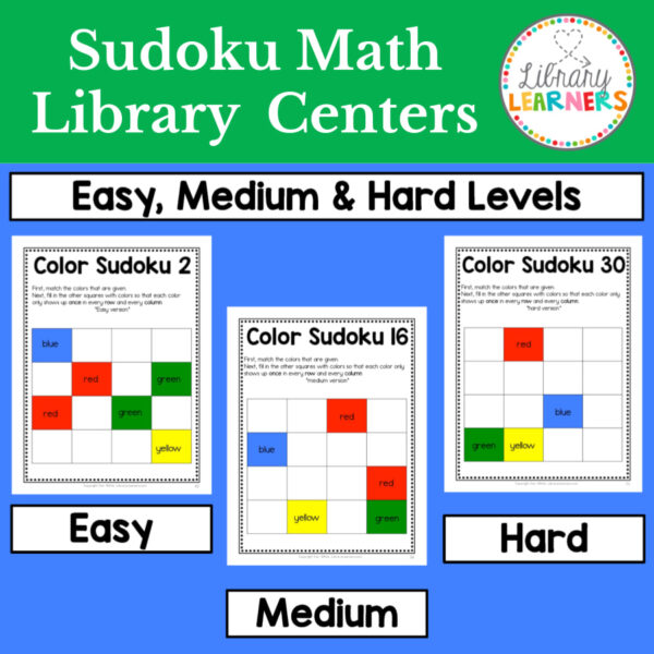Sudoku Math Library Centers title text. 3 screenshots of sudoku printables, labeled easy, medium and hard.