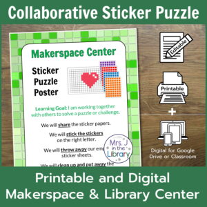 Collaborative Sticker Puzzle Printable and Digital Makerspace & Library Center text. Screenshot of printable Makerspace Center Sticker Puzzle Poster sign.